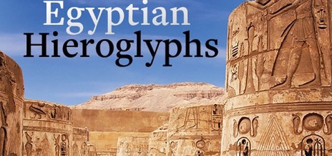 Decoding the Secrets of Egyptian Hieroglyphs