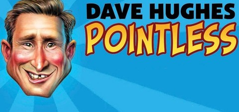 Dave Hughes - Pointless