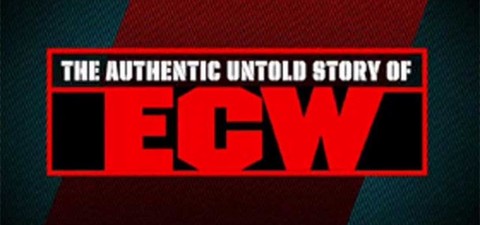 The Authentic Untold Story of ECW