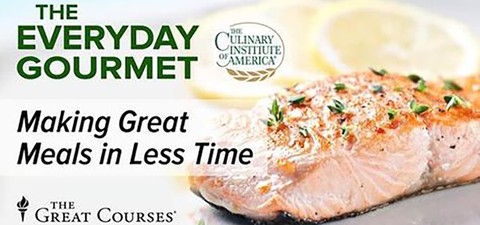 The Everyday Gourmet: Making Great Meals in Less Time
