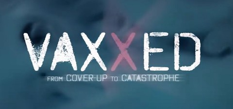 VAXXED - Die schockierende Wahrheit