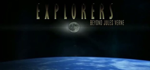 Explorers: From The Titanic To The Moon