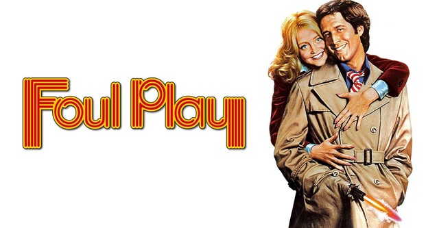 Foul Play Streaming Where To Watch Movie Online