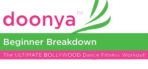 Doonya the Bollywood Dance Workout: Beginner Breakdown