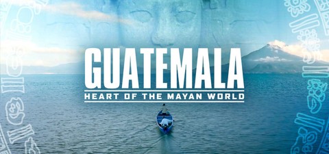 Guatemala: Corazón del Mundo Maya