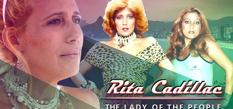 Rita Cadillac : A Lady do Povo