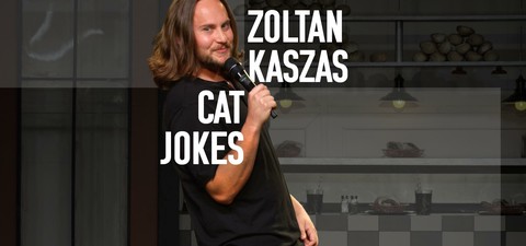 Zoltan Kaszas: Cat Jokes