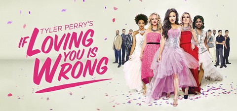 Tyler Perry's If Loving You Is Wrong