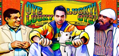 Oye Lucky! Lucky Oye!