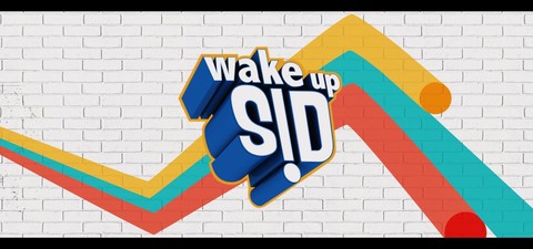 Sid Uyan  / Wake Up Sid