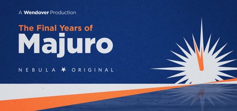 The Final Years of Majuro