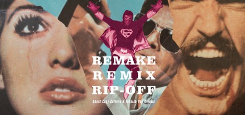 Remake, Remix, Rip-Off - Kopierkultur und das türkische Pop-Kino