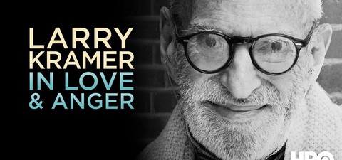 Larry Kramer In Love & Anger