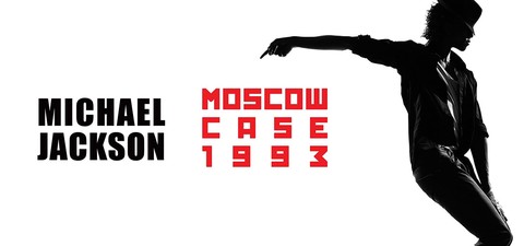Michael Jackson: Moscow Case 1993