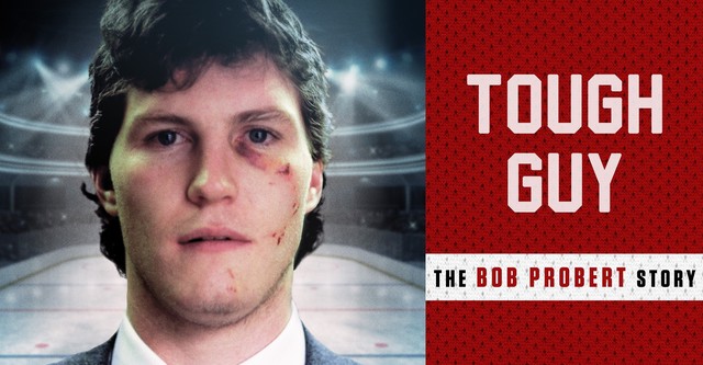 Tough Guy: The Bob Probert Story, Where to Stream and Watch