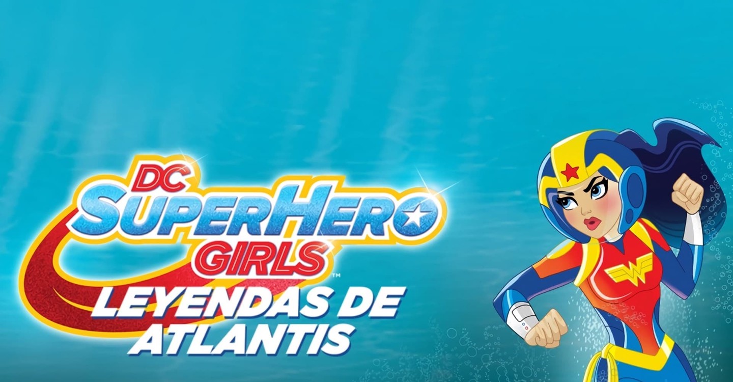 Dc Super Hero Girls Legends Of Atlantis Online Yayında 