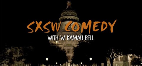SXSW Comedy Night Two with W. Kamau Bell