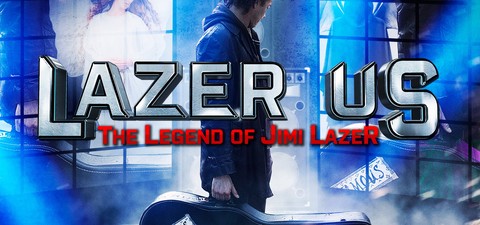 The Legend of Jimi Lazer