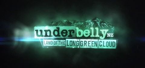 Underbelly NZ: Land of the Long Green Cloud