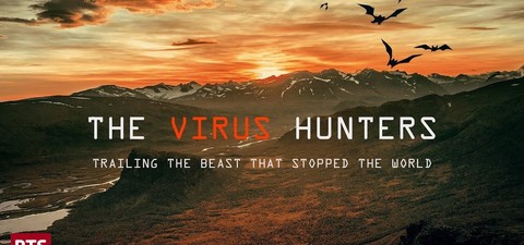 The Virus Hunters : Trailing the Beast That Stopped the Worl‪d