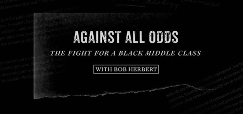 Against All Odds: The Fight for a Black Middle Class with Bob Herbert