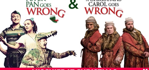 Mischief at Christmas: Peter Pan Goes Wrong & A Christmas Carol Goes Wrong