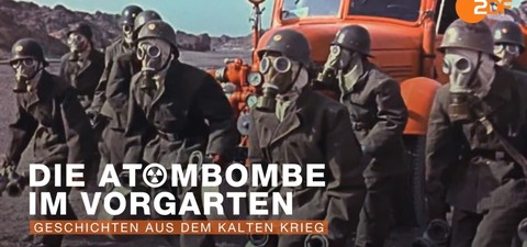 Die Atombombe im Vorgarten – Geschichten aus dem kalten Krieg