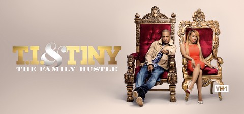 T.I. & Tiny: The Family Hustle