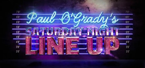 Paul O'Grady's Saturday Night Line-Up