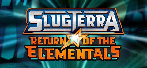SlugTerra : le retour des élémentaires