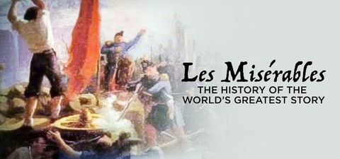 Les Misérables: Die Geschichte der großartigsten Geschichte der Welt