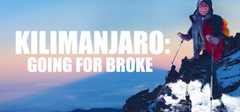 Kilimanjaro: Going for Broke