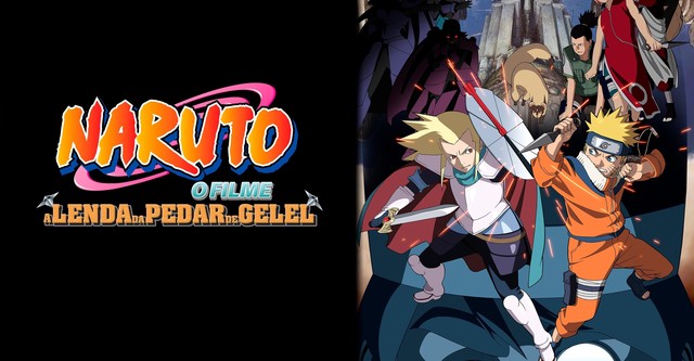 Naruto the Movie: Legend of the Stone of Gelel - stream