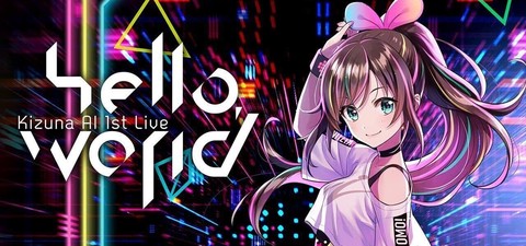 Kizuna AI 1st Live "hello, world"