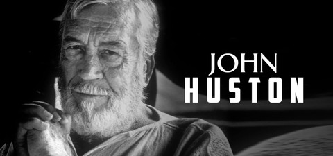 John Huston - Filmkünstler und Freigeist