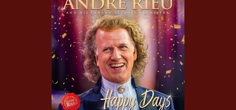 André Rieu's 2022 Maastricht Concert: Happy Days Are Here Again!