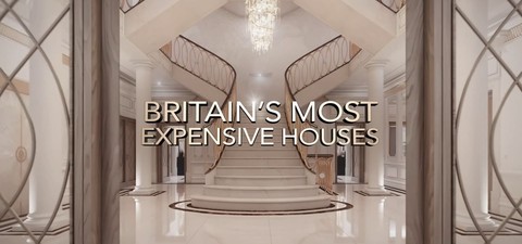 Britain's Most Expensive Houses