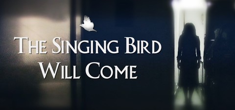 The Singing Bird Will Come