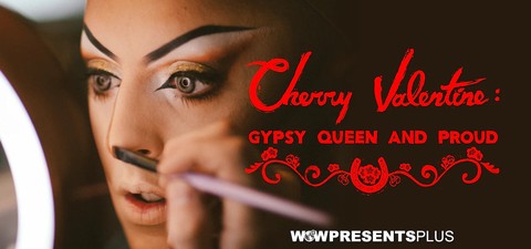 Cherry Valentine: Gypsy Queen and Proud
