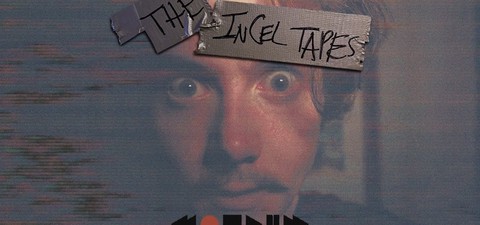 The Incel Tapes