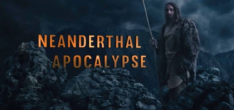 Apokalypse der Neandertaler