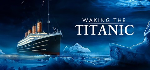 Waking the Titanic : Les rêves naufragés