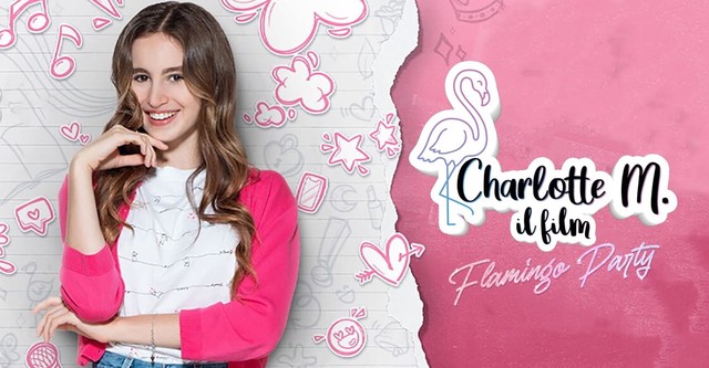 Charlotte M. - Il film: Flamingo Party - Stream: Online