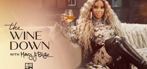 The Wine Down with Mary J. Blige