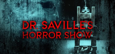 Dr. Saville's Horror Show