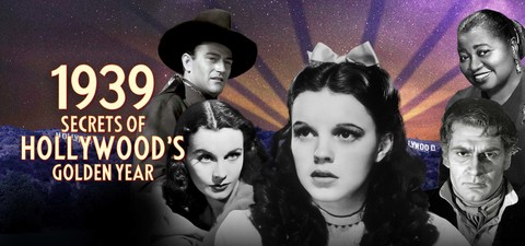 1939: Secrets of Hollywood's Golden Year