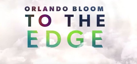 Orlando Bloom: To the Edge