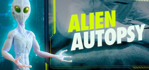 Alien Autopsy: The Search for Answers