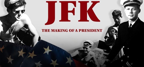 JFK: The Making of a President