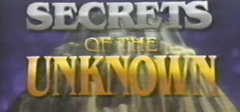 Secrets of the Unknown